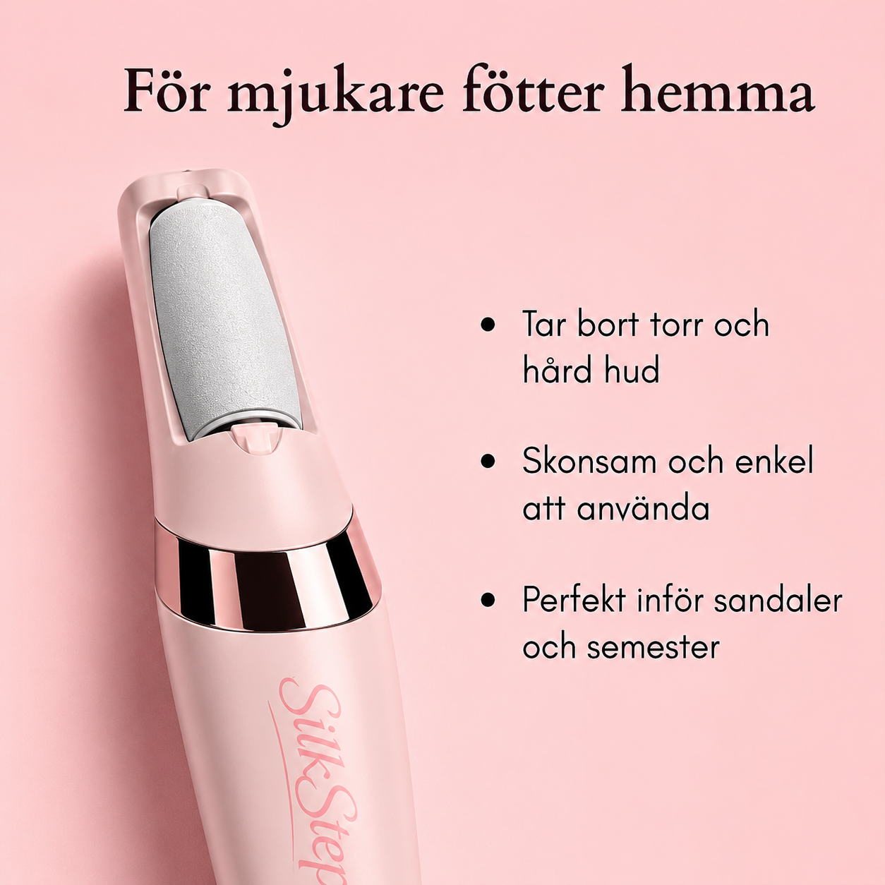 SilkStep™ — Elektrisk fotfil för mjukare fötter hemma